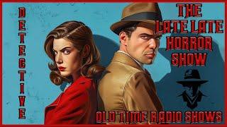 Detective Mix Bag  Silent Night Detectives Plight  Old Time Radio Shows  All Night Long 12 Hours