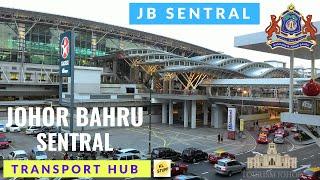 JB Sentral – Walk Around Aug 2023  Southern Integrated Transport Hub