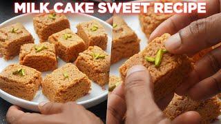 Yummy Milk Cake Sweet Recipe Anyone Can Make