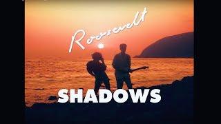 Roosevelt - Shadows Official Video