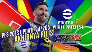 PES 2013 UPDATE SEASON 2425 - WIN11 PATCH V1 BETA - PES 2013 PATCH 2025 RILIS