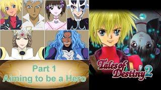 Raw Tales of Destiny 2 - Memoir Part 1 Aiming to be a Hero