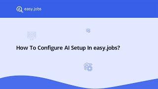 How To Configure AI Setup easy.jobs?