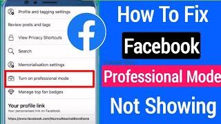 Facebook professional mode not showing 2024  Facebook Professional mode Fix  fb turn on mode