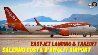 IRL Easyjet Airbus A320-214 Takeoff & Landing  Salerno Costa DAmalfi Airport