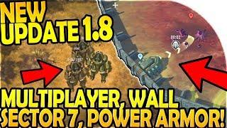 NEW UPDATE 1.8 - NEW MULTIPLAYER UPDATE POWER ARMOR WALL SECTOR 7 - Last Day On Earth Survival