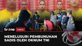 FULL Menelusuri Pembunuhan Sadis oleh Oknum TNI  Fakta tvOne