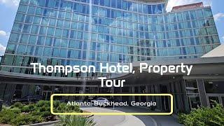 Explore The Luxury Of Thompson By Hyatt In Atlantas Buckhead Georgia - Hotel Property Tour