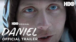 Daniel  Official Trailer  HBO