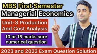 MBS First Semester Managerial Economics Unit-3 Production And Cost Analysis Concept And Solution