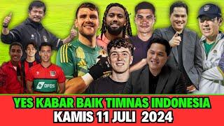 Yes Mantap  Berita Timnas Indonesia Hari Ini  Kamis 11 Juli 2024  Timnas Terbaru