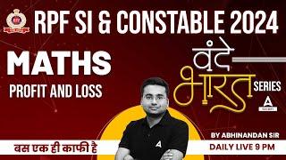 RPF Maths Classes 2024  RPF SI & Constable Maths by Abhinandan Sir  Profit And Loss