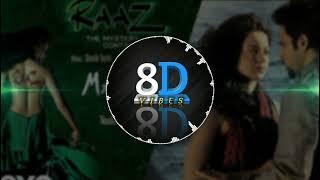 Maahi 8d audio  - Raaz the mystery continue - Sharib toshi - 8DVibes