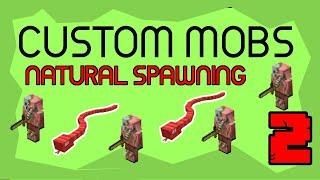 Make Custom Mobs SPAWN NATURALLY 2  Minecraft Data Pack Tutorial