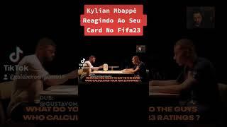 Kylian Mbappė Reagindo a Seu Card No FIFA 23  Dublado PT-BR  #kylianmbappé #psg #fifa23