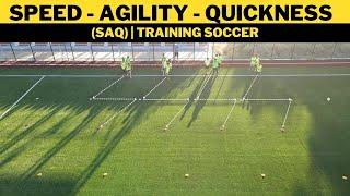 Speed - Agility - Quickness Training Soccer SAQ