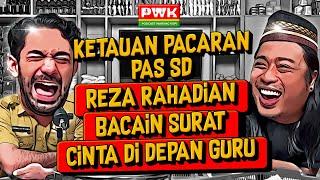 PWK - DULU DILEMPAR PENGHAPUS SAMA GURU SAMPE MEMAR KINI REZA RAHADIAN INGIN JADI MENDIKBUD