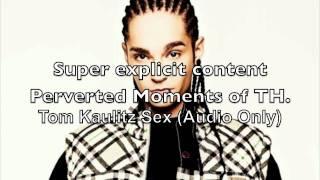 Perverted Moments of Tokio Hotel Holiday Tom Kaulitz Edition