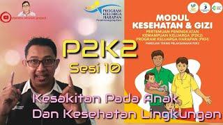 PKH P2K2FDS Modul 3 Sesi 10 Kesakitan pada Anak dan Kesehatan Lingkungan