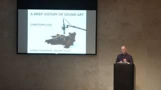 Christoph Cox – History of Sound Art