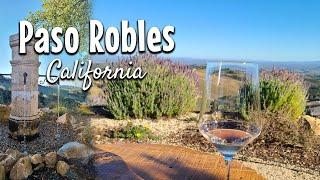 Paso Robles CA  What to do Where to Stay What to Drink