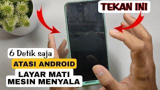 CARA MENGATASI LAYAR HP ANDROID MATI TIBA TIBA TAPI MESIN HIDUP  samsung oppo vivo realme dll