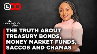 The best place to invest between treasury bonds money markets  saccos and chamas  LNN