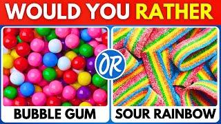Would You Rather...? Sweet VS Sour JUNK FOOD Edition 