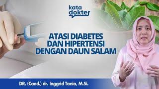 Fakta Atasi Diabetes Dan Hipertensi Dengan Daun Salam l Kata Dokter