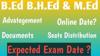 BEd Advategement 2024  Documents Required  Seats Distribution  Expected Exam Date