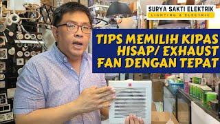 TIPS MEMILIH EXHAUST FAN YANG TEPAT  REKOMENDASI KIPAS ANGIN HISAP SURYA SAKTI ELEKTRIK #exhaustfan