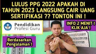 LULUS PENGUMUMAN PPG 2022 APAKAH DI TAHUN 2023 CAIR UANG TUNJANGAN SERTIFIKASI ⁉️