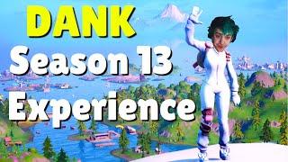 The DANK Season 13 Experience