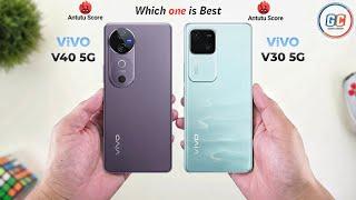 ViVO V40 Vs ViVO V30  Full Comparison  Which one is Best?