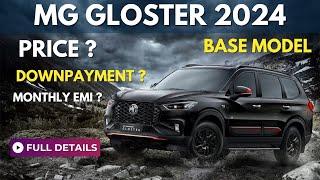 MG Gloster 2024  MG Gloster Base Model Price in India  Gloster Specifications EMI & Downpayment 