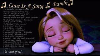  8 HOURS  Disney Lullabies from Disneyland    music     Love Is A Song ～ Bambi   