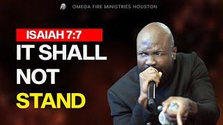 ISAIAH 77 IT SHALL NOT STAND  Midnight FIRE Prayers