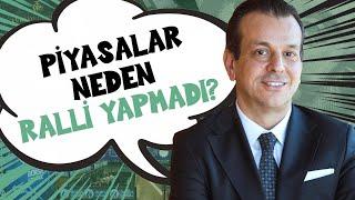 Piyasalar neden ralli yapmadı?  Murat Sağman