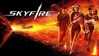 Skyfire - Official Trailer