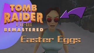 Easter Eggs Found In Tomb Raider Remastered Trilogy So Far