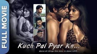 कुछ पल  प्यार के   Kuch Pal Pyar Ke  Hindi Romantic Movie  Aamir Zoya Rathore