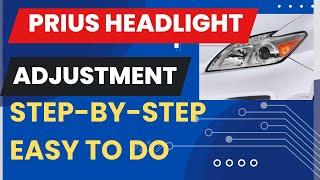  PRIUS HEADLIGHT - EASY ADJUSTMENT 