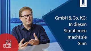 GmbH & Co. KG In these 3 situations it makes sense  Thomas Breit Steuerberatung