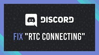 Fix RTC Connecting on Discord  Easy fixes  Full Guide