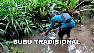 TERNYATA BUBU TRADISIONAL LEBIH DISUKAI IKAN DARIPADA BUBU KAWAT