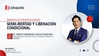 Semilibertad y Liberación Condicional  Sergio Emerson Chávez Panduro