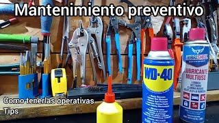 Cómo cuidar o mantener nuestras herramientas preventive maintenance of tools