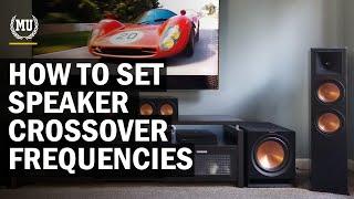 Setting Crossovers  How to Set Speaker Crossovers  What Is Crossover  Best Crossover Settings