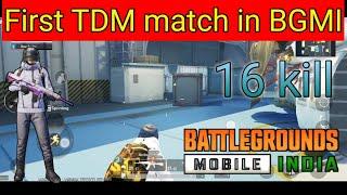 BGMI First TDM match 16 kill intense gameplay.