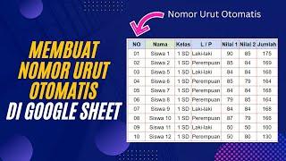 Cara Membuat Nomor Urut Secara Otomatis di Google Spreadsheet